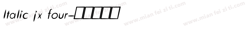ltalic jx four字体转换